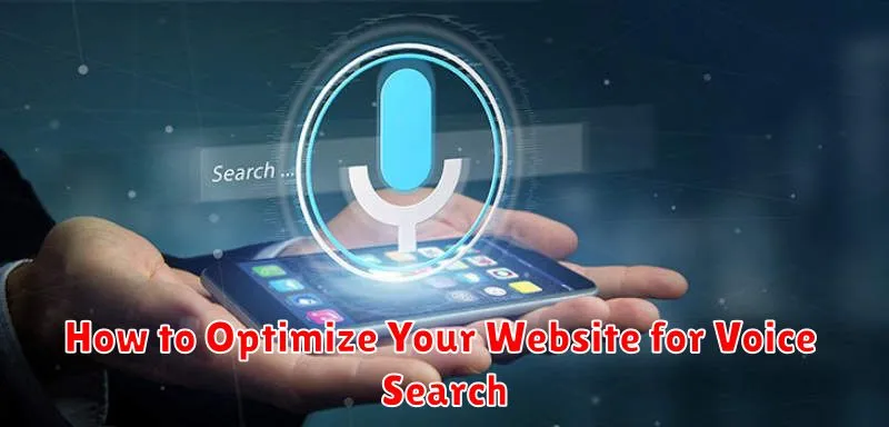How to Optimize Your Website for Voice Search