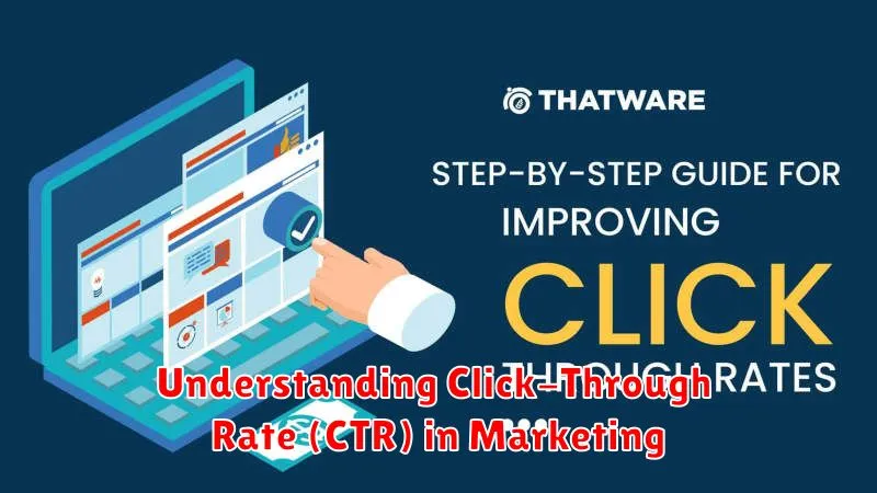 Understanding Click-Through Rate (CTR) in Marketing